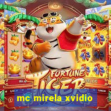 mc mirela xvidio